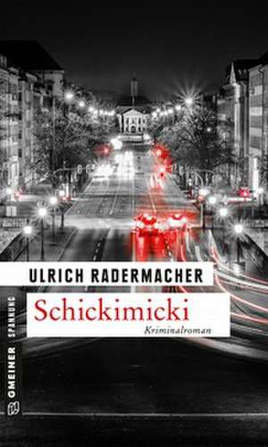 Schickimicki de Ulrich Radermacher