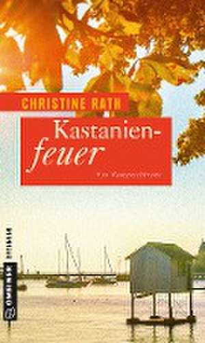 Kastanienfeuer de Christine Rath