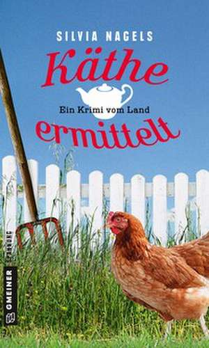Käthe ermittelt de Silvia Nagels