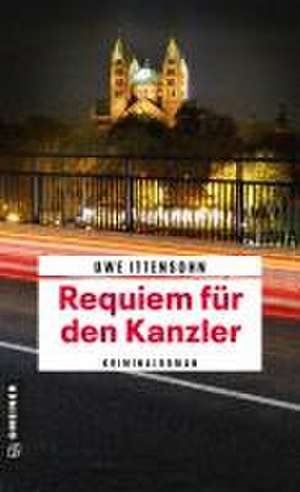 Requiem für den Kanzler de Uwe Ittensohn