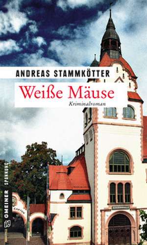 Weiße Mäuse de Andreas Stammkötter