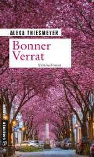 Bonner Verrat de Alexa Thiesmeyer