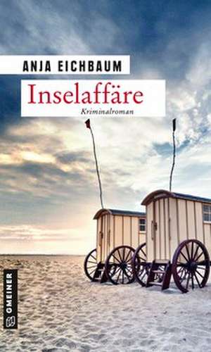Inselaffäre de Anja Eichbaum