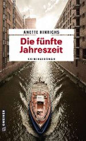 Die fünfte Jahreszeit de Anette Hinrichs