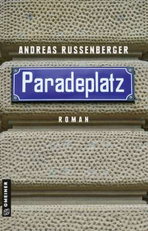 Paradeplatz de Andreas Russenberger