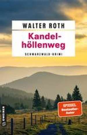 Kandelhöllenweg de Walter Roth