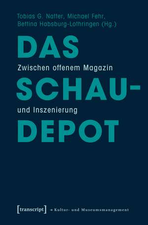Das Schaudepot: Zwischen offenem Magazin und Inszenierung de Tobias G. Natter