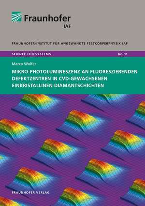 Mikro-Photolumineszenz an fluoreszierenden Defektzentren in CVD-gewachsenen einkristallinen Diamantschichten de Marco Wolfer