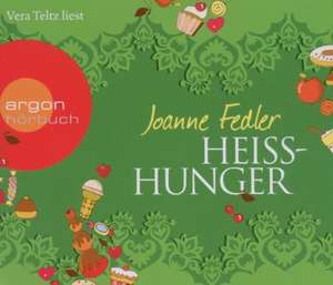 Heißhunger de Joanne Fedler