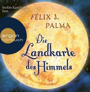 Die Landkarte des Himmels de Félix J. Palma