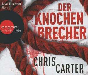 Der Knochenbrecher de Chris Carter