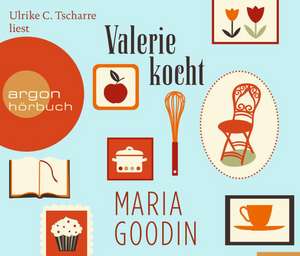 Valerie kocht de Maria Goodin