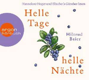 Helle Tage, helle Nächte de Hiltrud Baier