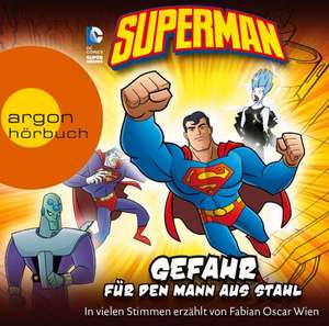 Superman - Gefahr für den Mann aus Stahl de Michael Dahl