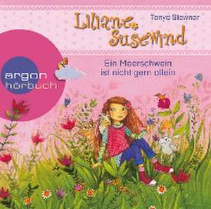 Liliane Susewind - Ein Meerschwein ist nicht gern allein de Tanya Stewner