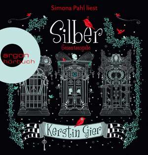 Silber - Die Trilogie der Träume de Kerstin Gier