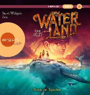 Waterland - Stunde der Giganten de Dan Jolley