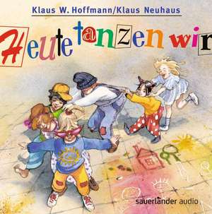 Heute tanzen wir de Klaus W. Hoffmann