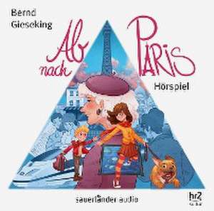 Ab nach Paris de Bernd Gieseking