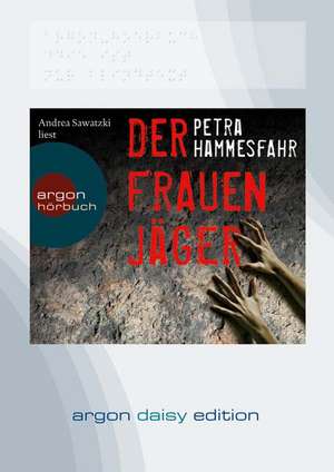 Der Frauenjäger (DAISY Edition) de Petra Hammesfahr