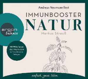 Immunbooster Natur de Markus Strauß