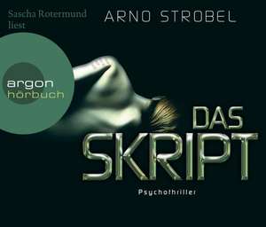 Das Skript (Hörbestseller) de Arno Strobel