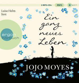 Ein ganz neues Leben. 2 MP3-CDs de Jojo Moyes