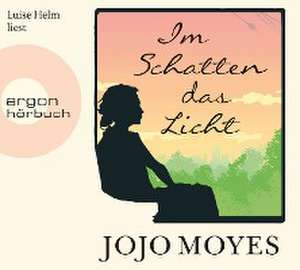 Im Schatten das Licht de Jojo Moyes