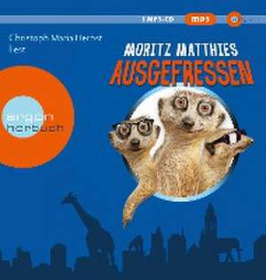 Ausgefressen de Moritz Matthies