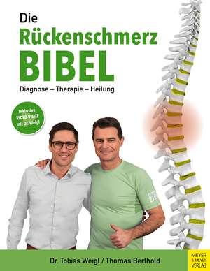 Die Rückenschmerz-Bibel de Tobias Weigl