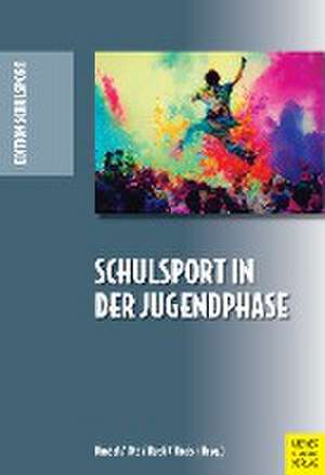 Schulsport in der Jugendphase de Tim Bindel