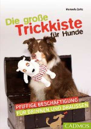 Die große Trickkiste für Hunde de Manuela Zaitz