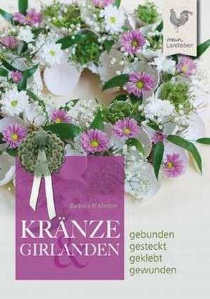 Kränze und Girlanden de Barbara Meister