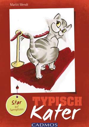 Wendt, M: Typisch Kater