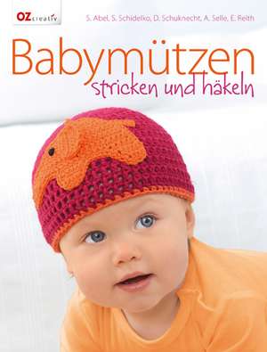 Babymützen stricken und häkeln de Sabine Abel