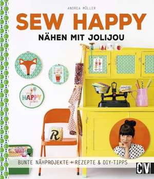 Sew Happy de Andrea Müller