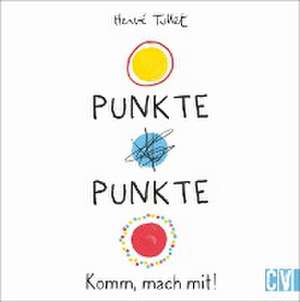 Punkte! Punkte! de Herve Tullet