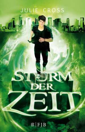 Sturm der Zeit de Julie Cross