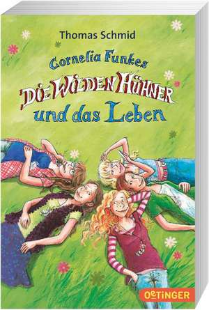 Cornelia Funkes Die Wilden Hühner und das Leben de Thomas Schmid