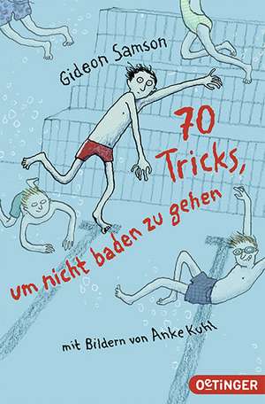 70 Tricks, um nicht baden zu gehen de Gideon Samson