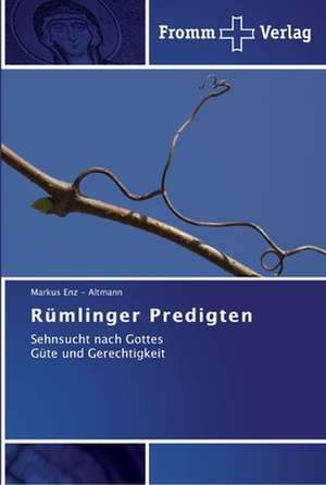 Rümlinger Predigten de Markus Enz - Altmann