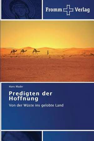 Predigten der Hoffnung de Hans Mader