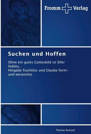 Suchen und Hoffen de Thomas Burkard