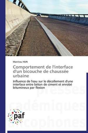 Comportement de l'interface d'un bicouche de chaussée urbaine de Manitou Hun