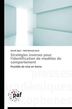 Stratégies inverses pour l'identification de modèles de comportement de Hamdi Aguir