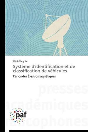 Système d'identification et de classification de véhicules de Minh Thuy Le