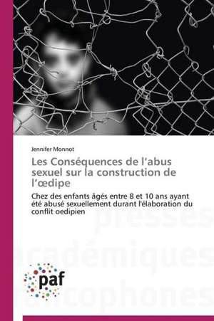 Les Conséquences de l¿abus sexuel sur la construction de l¿¿dipe de Jennifer Monnot