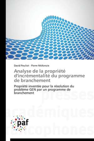 Analyse de la propriété d'incrémentalité du programme de branchement de David Pouliot