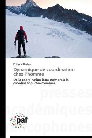 Dynamique de coordination chez l¿homme de Philippe Dedieu