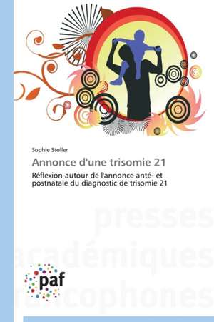 Annonce d'une trisomie 21 de Sophie Stoller